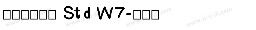 華康新綜藝體 Std W7字体转换 華康新綜藝體 Std W7字体转换